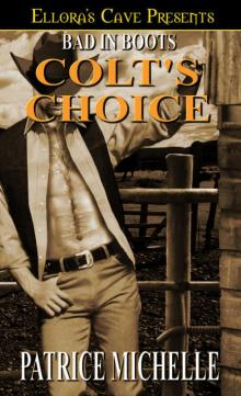 Bad In Boots: Colt's Choice