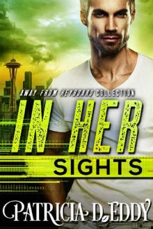 In Her Sights (Away From Keyboard Book 2)