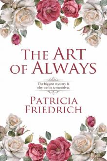 The Art of Always