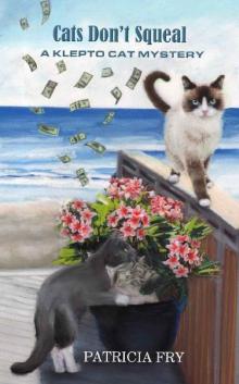 Cat's Don't Squeal Cat's Don't Squeal
