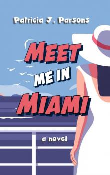 Meet Me in Miami Meet Me in Miami
