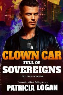 A Clown Car Full of Sovereigns A Clown Car Full of Sovereigns