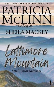 Lattimore Mountain (The Sheila Mackey Collection, Book 1)