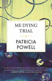 Me Dying Trial Me Dying Trial