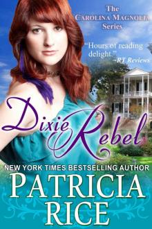 Dixie Rebel (The Carolina Magnolia Series, Book 1) Dixie Rebel (The Carolina Magnolia Series, Book 1)