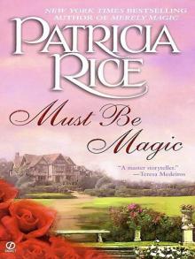 Must Be Magic Must Be Magic
