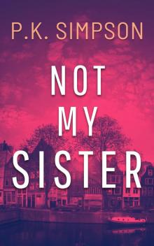 Not My Sister
