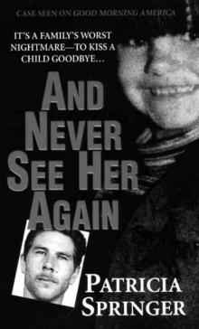 And Never See Her Again