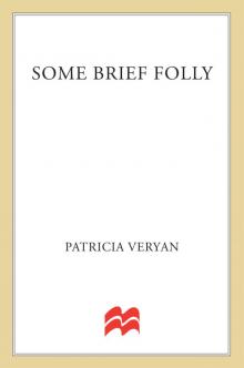 Some Brief Folly Some Brief Folly
