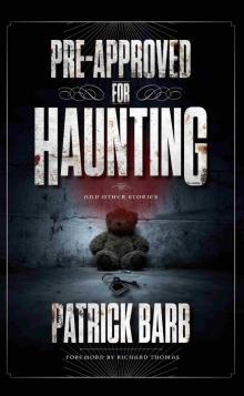 Pre-Approved for Haunting Pre-Approved for Haunting
