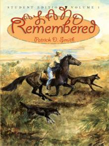 A Land Remembered, Volume 1 A Land Remembered, Volume 1