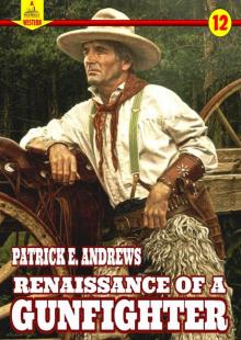 Renaissance of a Gunfighter (A Piccadilly Publishing Western Book 12) Renaissance of a Gunfighter (A Piccadilly Publishing Western Book 12)