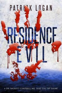 Residence Evil (Dr. Beckett Campbell, Medical Examiner Book 6) Residence Evil (Dr. Beckett Campbell, Medical Examiner Book 6)