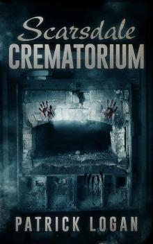 Scarsdale Crematorium (The Haunted Book 4) Scarsdale Crematorium (The Haunted Book 4)