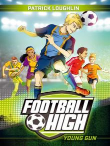 Football High: Young Gun Football High: Young Gun