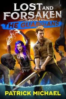 The Guardians (Lost and Forsaken Book 2)