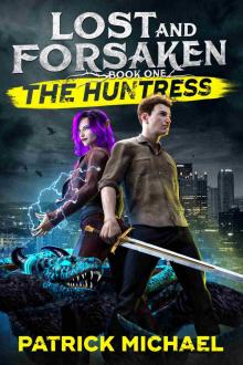 The Huntress (Lost and Forsaken Book 1)