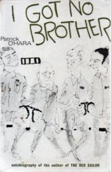 I Got No Brother I Got No Brother