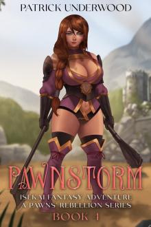 PawnStorm: Isekai Fantasy Adventure (Pawns Rebellion Book 4)