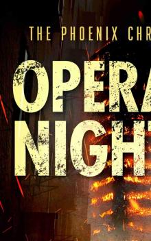 Operation Nightfall (The Phoenix Chronicles Book 12)