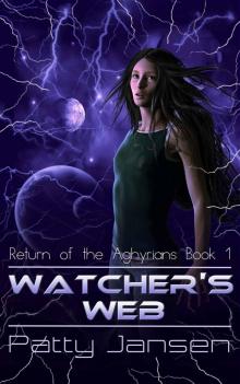 Watcher's Web (Return of the Aghyrians: Young Adult Science Fiction Book 1)