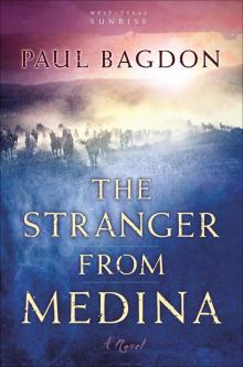 The Stranger from Medina (West Texas Sunrise Book #3): A Novel