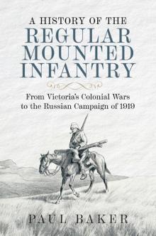 A History of the Regular Mounted Infantry