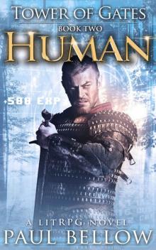 Human: A LitRPG Novel (Tower of Gates LitRPG Series Book 2)