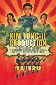 A Kim Jong-Il Production A Kim Jong-Il Production