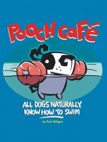 Pooch Café: All Dogs Naturally Know How to Swim Pooch Café: All Dogs Naturally Know How to Swim