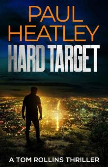 Hard Target (A Tom Rollins Thriller Book 7)