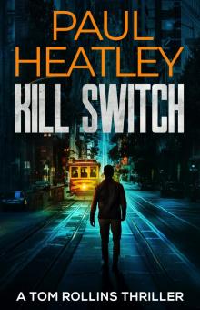 Kill Switch (Tom Rollins Thrillers Book 14)
