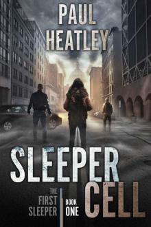 Sleeper Cell: An Action-Thriller (The First Sleeper Book 1)