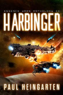 Harbinger: An Intergalactic Space Opera Saga (The Essence Wars)