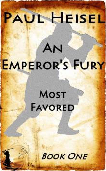 An Emperor's Fury: Most Favored