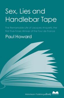 Sex, Lies and Handlebar Tape