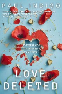 Love Deleted: What if you could erase your love? A powerful love story as taut as a thriller.