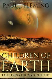 Children Of Earth (Tales from the 23rd Century Book 1)