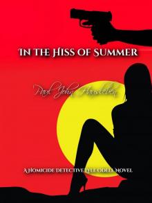 In the Hiss of Summer In the Hiss of Summer