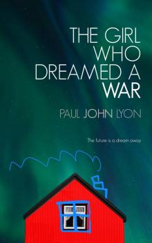 The Girl Who Dreamed a War