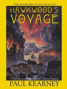 Hawkwood s Voyage: Book One of The Monarchies of God