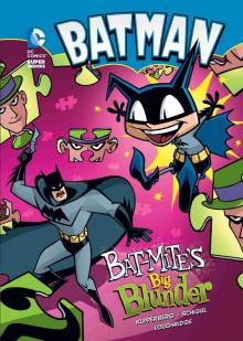 Bat-Mite's Big Blunder