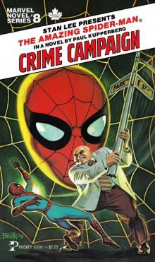 Marvel Novel Series 08 - The Amazing Spider-Man - Crime Campaign