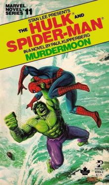 Marvel Novel Series 11 - The Hulk and Spider-Man - Murdermoon