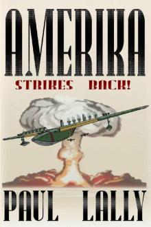 [Amerika #3] Strikes Back!