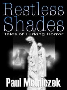 Restless Shades