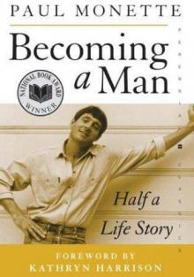 Becoming a Man: Half a Life Story
