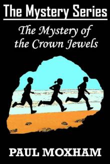 The Mystery of the Crown Jewels (The Mystery Series Book 9)