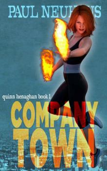 Company Town (Quinn Henaghan Chronicles Book 1)