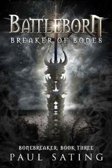 Breaker Of Bones (Bonebreaker Trilogy Book 3)